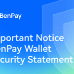 Important Announcement: BenPay Wallet Security Statement