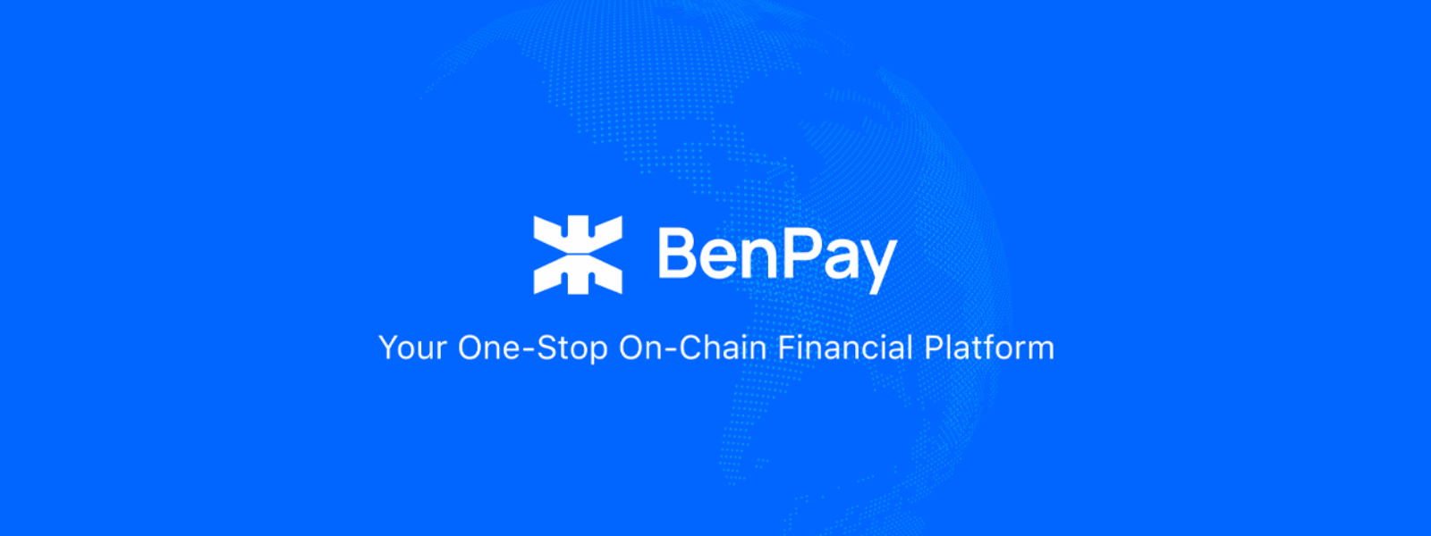 BenPay- Your One-Stop On-Chain Financial Platform