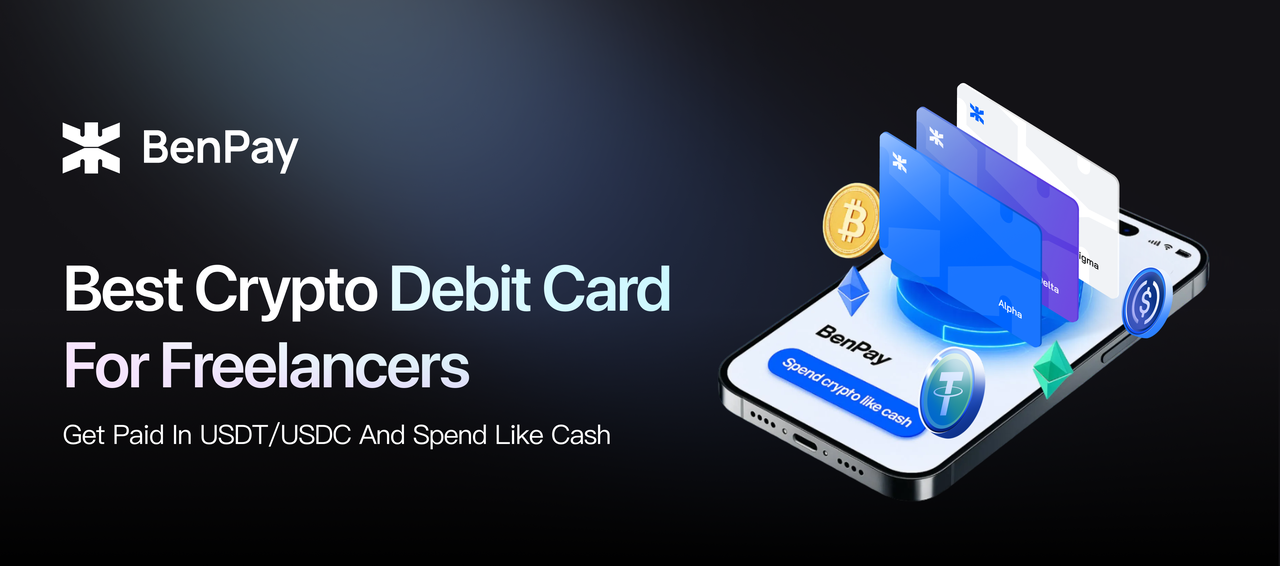 Best Crypto Debit Card for Freelancers- Get Paid in USDT:USDC and Spend Like Cash