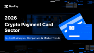 2026 Crypto Payment Card Sector: In-Depth Analysis, Comparison & Market Trends