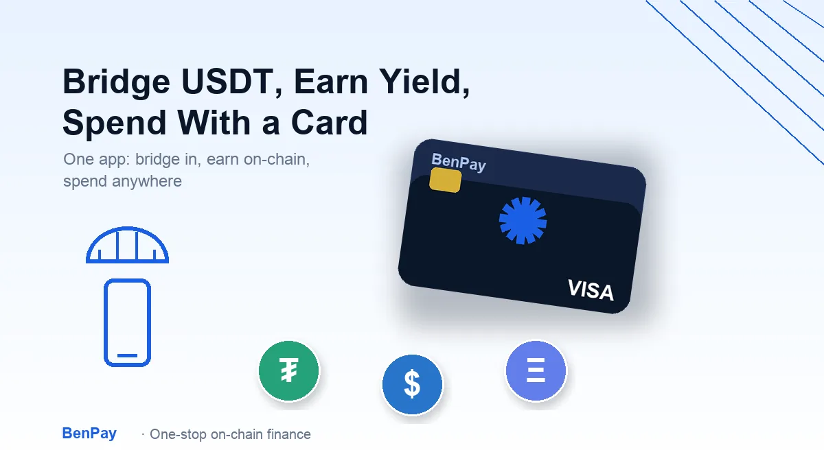 How to Bridge USDT, Earn Yield, and Spend With a Card, All in One App