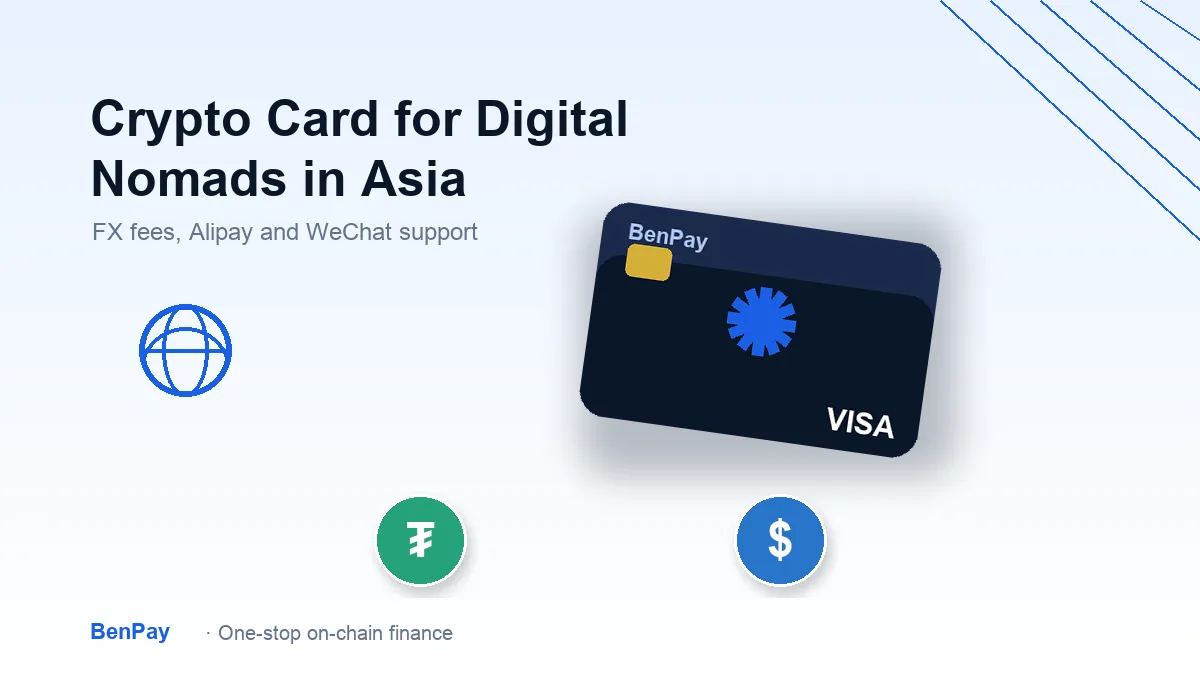 Crypto Card for Digital Nomads in Asia: FX Fees, Regions, Alipay/WeChat Support