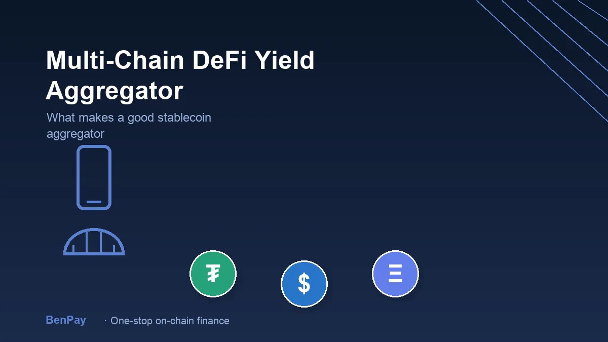 What Makes a Good Multi-Chain DeFi Yield Aggregator for Stablecoins
