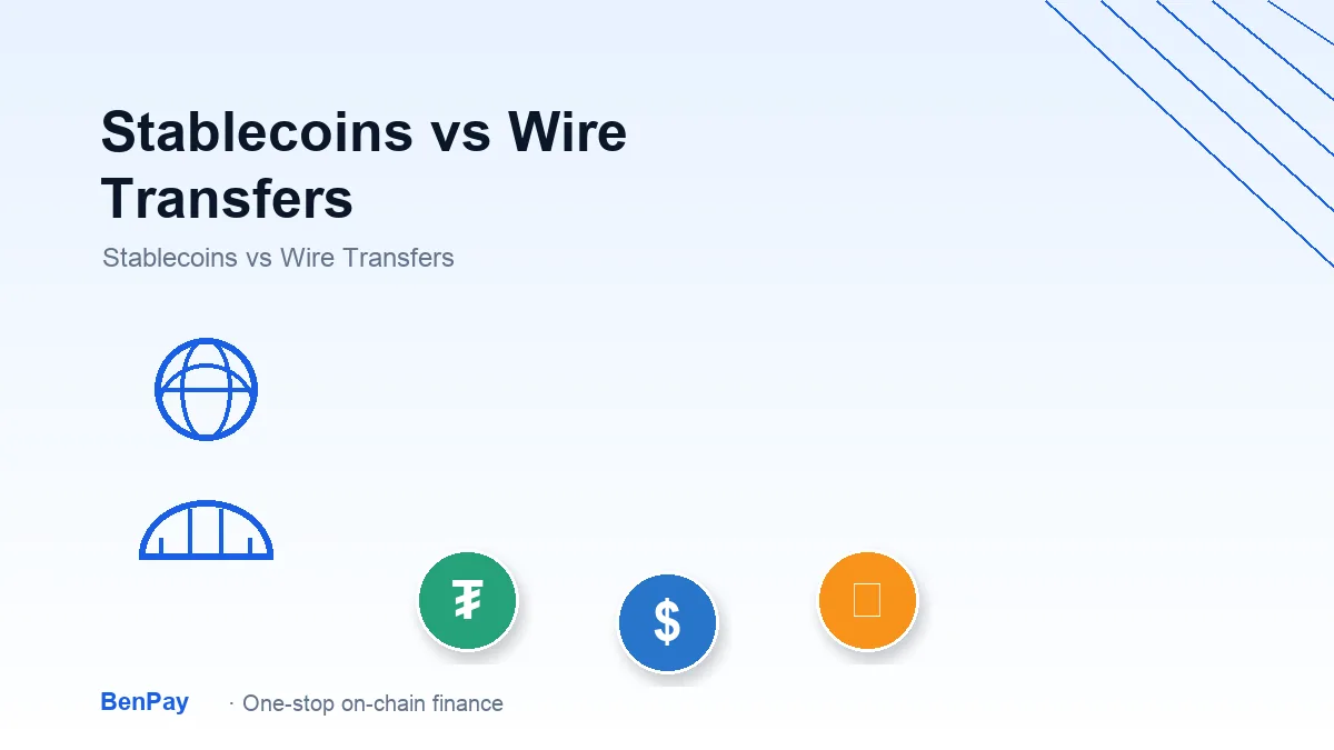 Stablecoins vs Wire Transfers for Cross-Border Payments: Speed, Cost, Limits