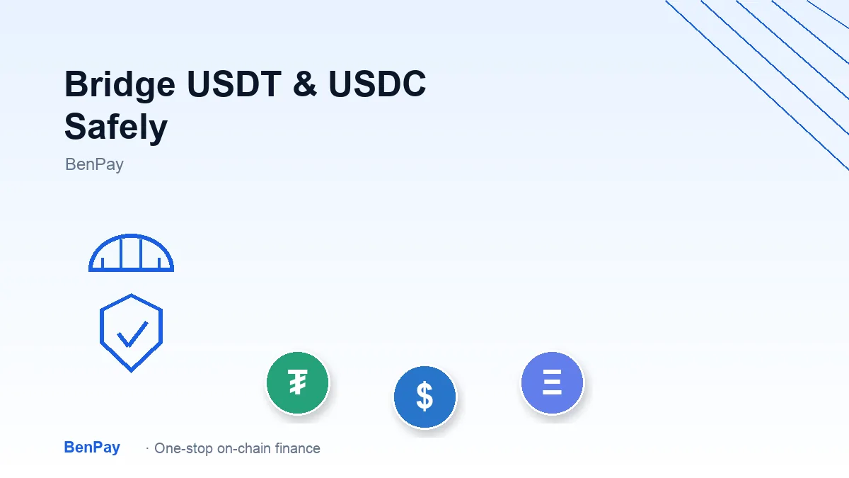 How to Bridge USDT or USDC Safely Without Losing Funds