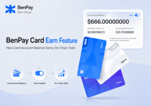 BenPay Card Earn Feature: How Card Account Balance Generates On-Chain Yield